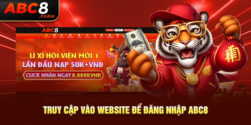 Truy cập vào website để đăng nhập ABC8